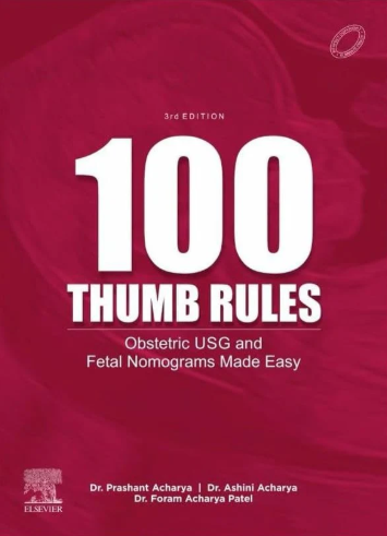 100 Thumb Rules Obstetrics USG & Fetal Nomograms Made Easy 